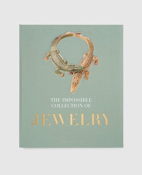 Assouline Книга THE IMPOSSIBLE COLLECTION OF JEWELRY THEIMPOSSIBLECOLJEWERL